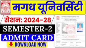 Magadh University UG 2nd Semester Admit Card 2024-28